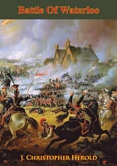 Battle Of Waterloo [Illustrated Edition]