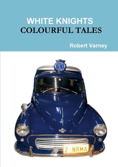 WHITE KNIGHTS COLOURFUL TALES