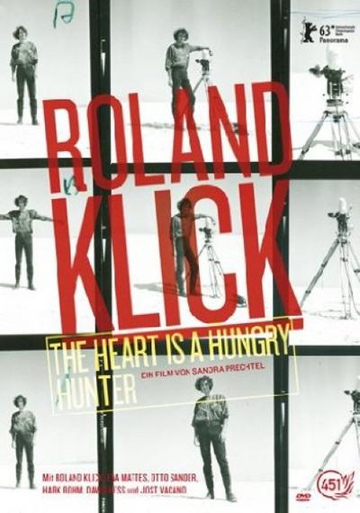 Roland Klick - The Heart Is a Hungry Hunter