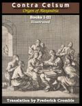 Against Celsus (Books I - III)