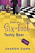 Death of a Six-Foot Teddy Bear