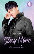 Stay mine - Für immer wir