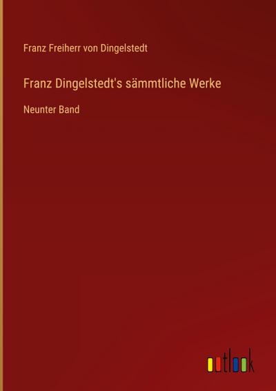 Franz Dingelstedt’s sämmtliche Werke