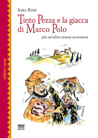 Tinto Pezza e la giacca di Marco Polo. Più un’altra strana avventura