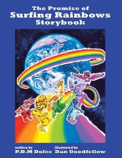 The Promise of Surfing Rainbows Storybook