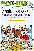 Annie and Snowball and the Thankful Friends