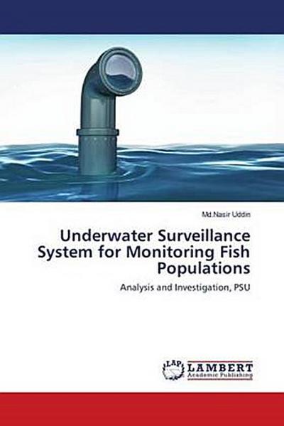 Underwater Surveillance System for Monitoring Fish Populations