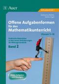 Offene Aufgabenformen für den Mathematikunterricht 2