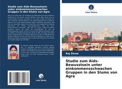 Studie zum Aids-Bewusstsein unter einkommensschwachen Gruppen in den Slums von Agra