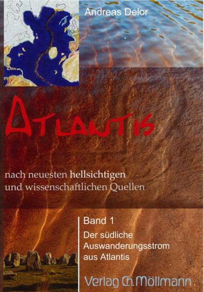 Atlantis aus aktueller hellsichtiger und naturwissenschaftlicher Sicht. Bd.1