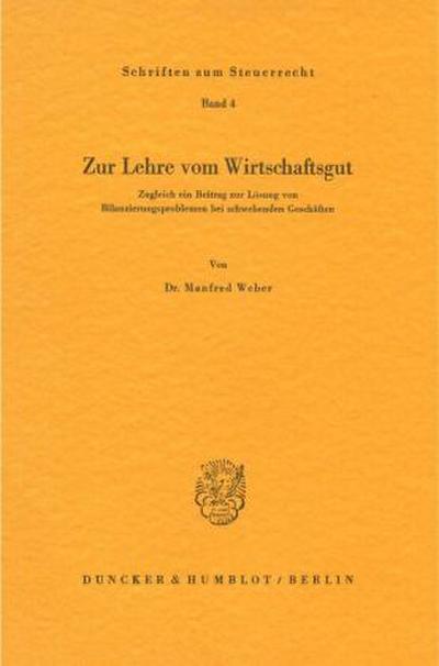 Zur Lehre vom Wirtschaftsgut.