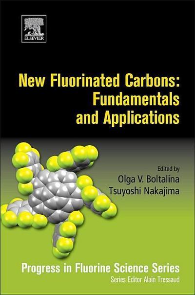 New Fluorinated Carbons: Fundamentals and Applications