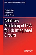 Arbitrary Modeling of TSVs for 3D Integrated Circuits