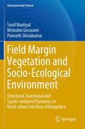 Field Margin Vegetation and Socio-Ecological Environment