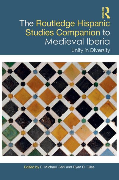 The Routledge Hispanic Studies Companion to Medieval Iberia