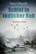 Schlaf in tödlicher Ruh von Nina Ohlandt | Taschenbuch