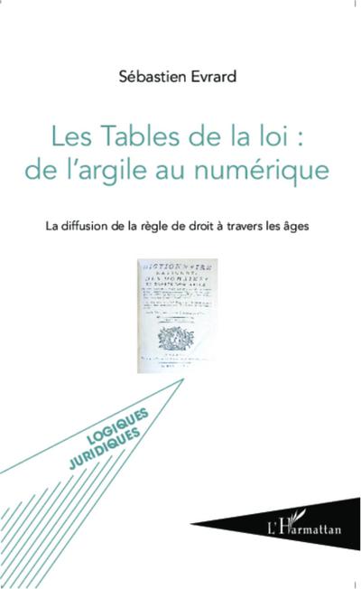 Les Tables de la loi : de l’argile au numérique