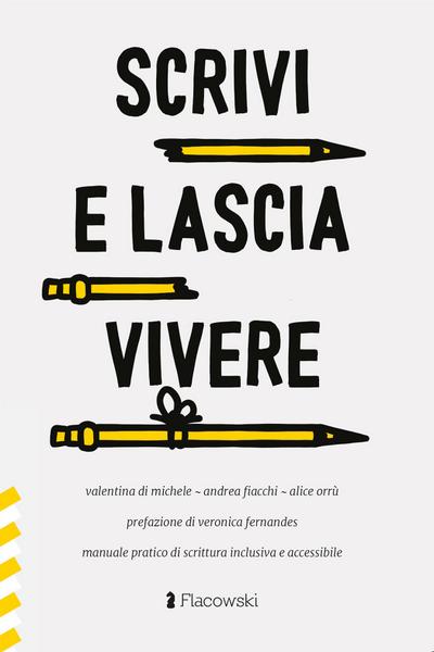 Scrivi e lascia vivere