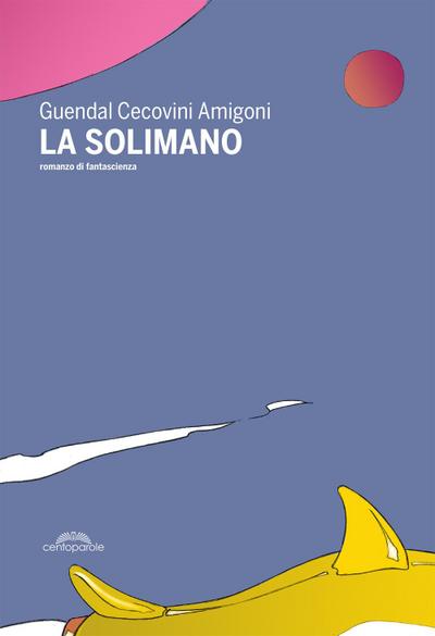 La Solimano: un romanzo di fantascienza