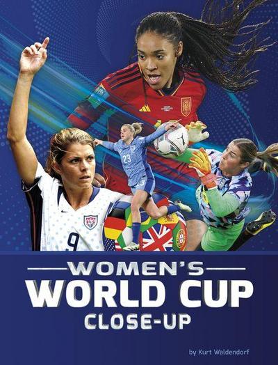 Women’s World Cup Close-Up