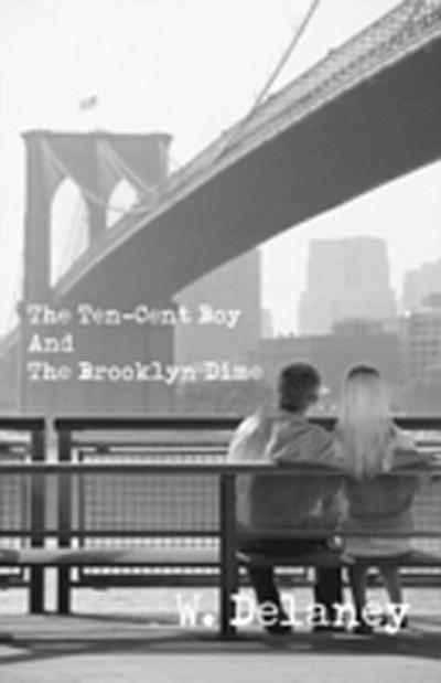 Ten-Cent Boy and the Brooklyn Dime