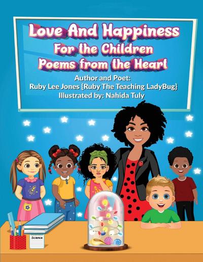 Jones, R: Love and Happiness For the Children Poems From the