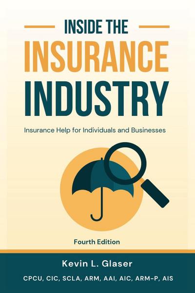 Inside the Insurance Industry - Fourth Edition