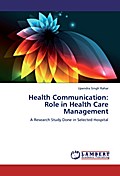Health Communication: Role in Health Care Manageme