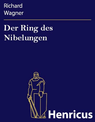 Der Ring des Nibelungen