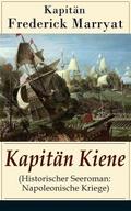 Kapitän Kiene (Historischer Seeroman: Napoleonisch