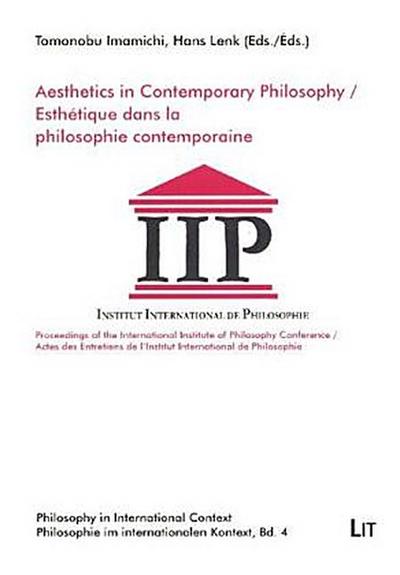 Aesthetics in Contemporary Philosophy. Esthétique dans la philosophie contemporaine