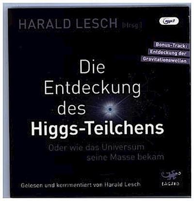 Die Entdeckung des Higgs-Teilchens,Audio-CD, MP3