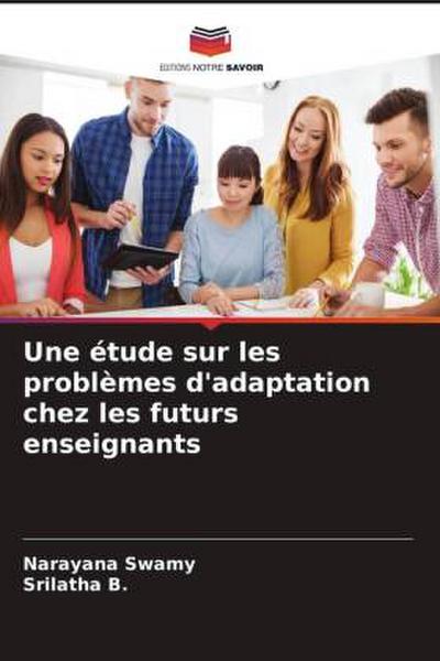 Une étude sur les problèmes d’adaptation chez les futurs enseignants