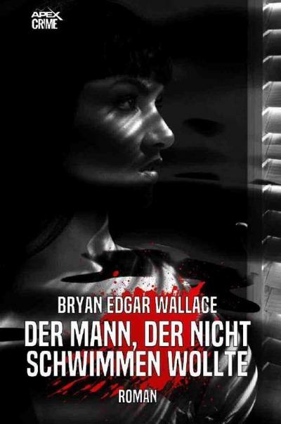 DER MANN, DER NICHT SCHWIMMEN WOLLTE
