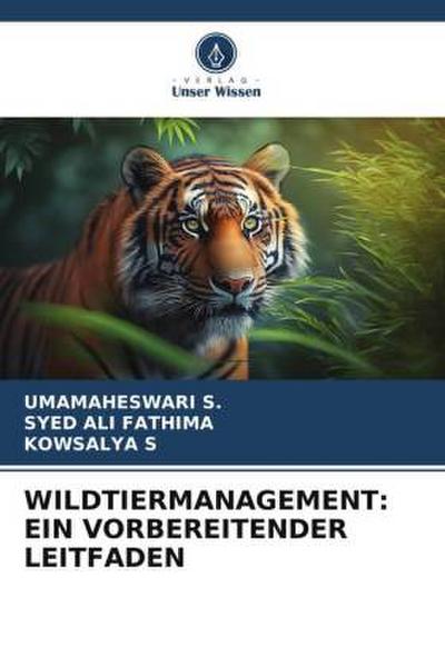 WILDTIERMANAGEMENT: EIN VORBEREITENDER LEITFADEN