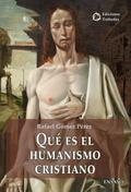 Qué es el humanismo cristiano