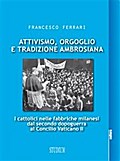 Attivismo, orgoglio e tradizione ambrosiana
