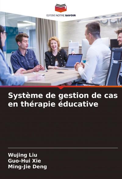 Système de gestion de cas en thérapie éducative