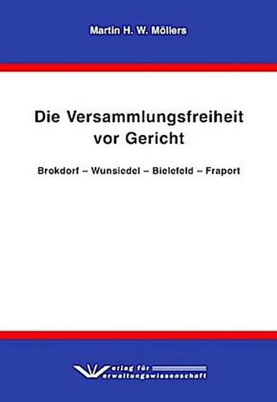 Die Versammlungsfreiheit vor Gericht