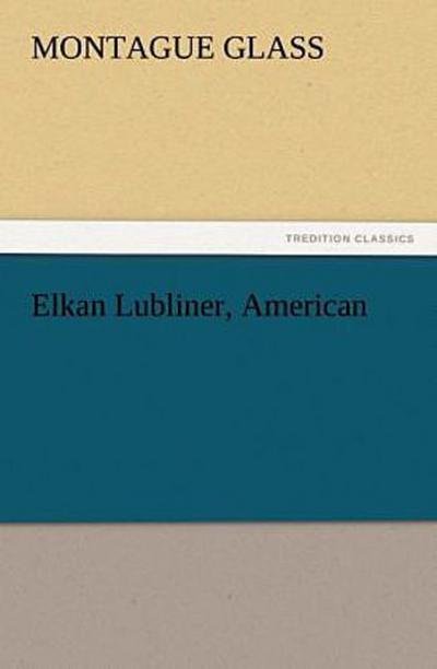 Elkan Lubliner, American
