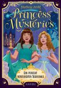 Princess Mysteries - Ein perfekt verfluchter Schulball
