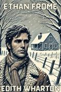 Ethan Frome(Illustrated)