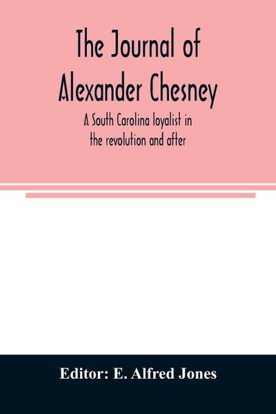 The journal of Alexander Chesney