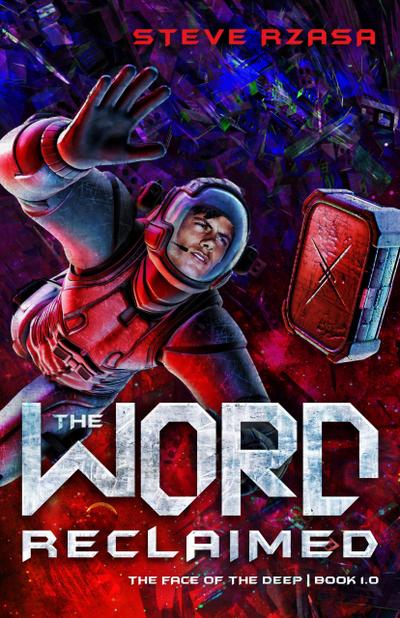 The Word Reclaimed (The Face of the Deep, #1)