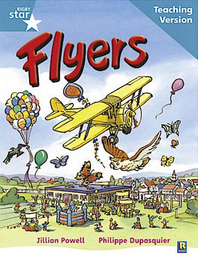 Rigby Star Guided Reading Turquoise Level: Flyers Teaching Version