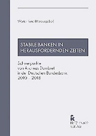 Stabile Banken in herausfordernden Zeiten
