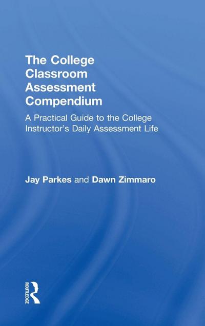The College Classroom Assessment Compendium