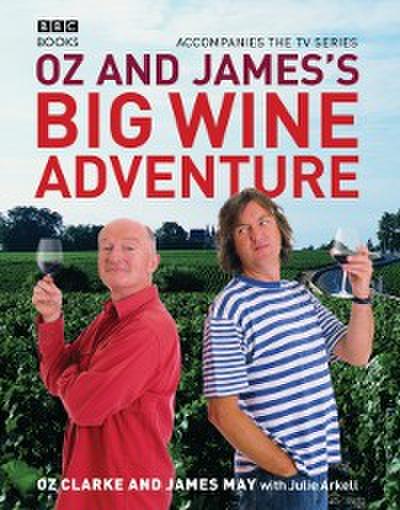 Oz and James’s Big Wine Adventure
