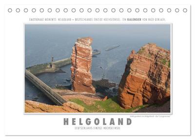 Emotionale Momente: Helgoland ¿ Deutschlands einzige Hochseeinsel. (Tischkalender 2024 DIN A5 quer), CALVENDO Monatskalender