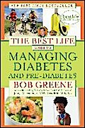 The Best Life Guide to Managing Diabetes and Pre-Diabetes